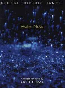 Handel Water Music for Piano Solo (Edited by Betty Roe) (Grade 3)