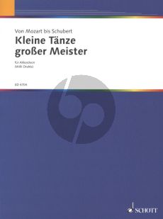 Kleine Tanze grosser meister Akkordeon (vom Mozart bis Schubert) (Willi Drahts)