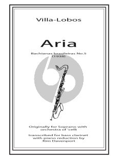 Villa-Lobos Aria from Bachianas Brasileiras No.5 Bass Clarinet and Piano (arr. Kim Davenport)