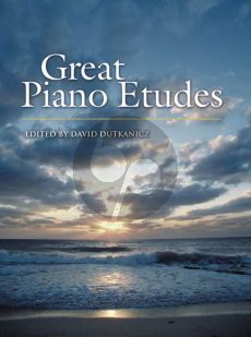 Great Piano Etudes (Masterpieces by Chopin-Scriabin-Debussy-Rachmaninoff and others) (edited by Dutkanicz)
