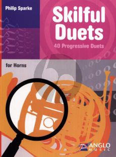 Sparke Skilful Duets (40 Progressive Duets) for F or Eb Horns (interm.level)