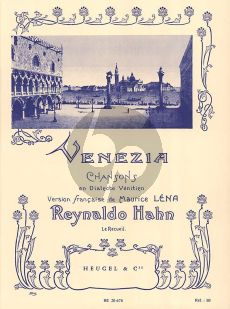 Hahn Venezia Chant et Piano (6 Chansons en dialecte Venitien)