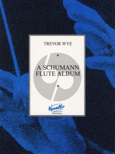 A Schumann Album Flute and Piano (arr. Trevor Wye)