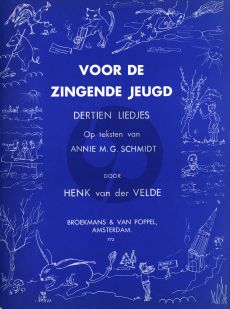 Velde Voor de Zingende Jeugd Vol.2 13 Liedjes op teksten van Annie M.G.Schmidt