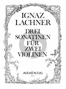 Lachner 3 Sonatinen Op.96 - 97 - 982 Violinen (Stimmen) (Bernhard Pauler)