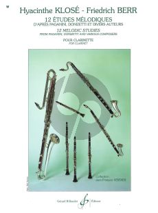 Klose-Berr 12 Etudes Melodiques Clarinet d'apres Paganini, Donizetti et Divers Auteurs (Moyenne Difficulte [6])