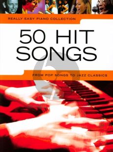 Album Really Easy Piano Collection 50 Hit Songs (From Pop Songs to Jazz Classics) With Lyrics and Chords