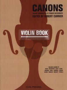 Canons for Stringed Instruments Violin book (Edited by Robert Currier)