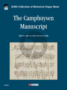 The Camphuysen Manuscript - ECHO Collection of Historical Organ Music Vol. 2 (edited by Pieter van Dijk and Frank van Wijk)