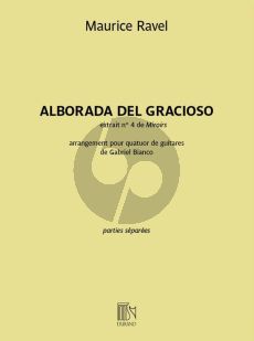 Ravel Alborada del gracioso 4 Guitars Parts (from Miriors No. 4) (transcr. Gabriel Bianco)