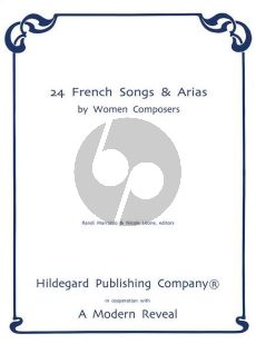 24 French Songs & Arias by Women Composers Voice and Piano (edited by Randi Marrazzo and Nicole Leone)
