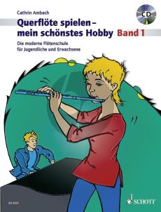 Ambach Querflote Spielen mein schonstes Hobby Vol.1 (Bk-Cd) (Moderne Schule Jugendliche/Erwachsene)