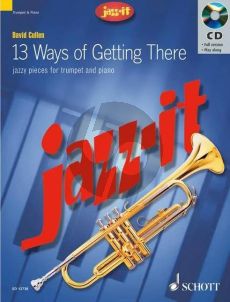 Cullen 13 Ways of Getting There Trumpet and Piano (Jazzy Pieces) (Bk-Cd) (Jazz-It Series)