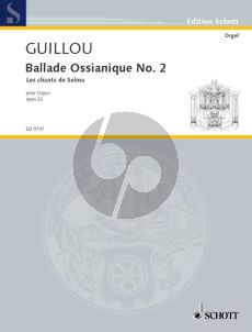 Guillou Ballade Ossianique No.2 Opus 23 Orgel (Les Chants de Selma)