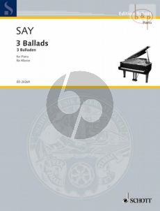 Say 3 Ballads Op. 12 Piano solo (1995 / 2005)