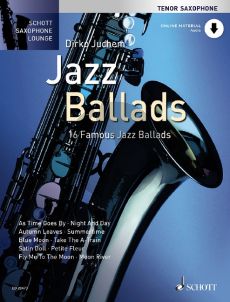 Jazz Ballads Tenor Saxophone and Piano (16 Famous Jazz Ballads) (Book with Audio online) (arr. Dirko Juchem)
