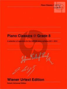 Piano Classics @ Grade 8 (A Selection of Repertoire for the ABRSM Piano Syllabus 2011 - 2012)