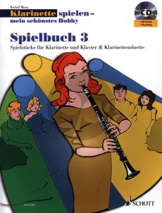 Mauz Klarinette Spielen mein schonstes Hobby Spielbuch 3 fur 1 - 2 Klarinetten und Klavier Buch mit Cd