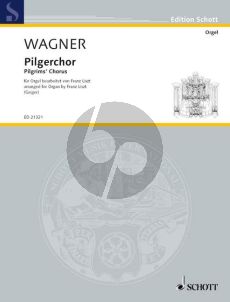 Wagner Pilgerchor aus Tannhauser Orgel (arr. Franz Liszt) (edited by Jurgen Geiger)