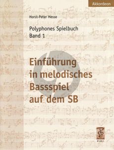 Hesse Polyphones Spielbuch Vol.1 Akkordeon (Einführung in das melodische Bass-Spiel)