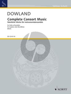 Dowland Complete Consort Music Pieces for 5 Viols or Recorders and BC (SATTB) Score