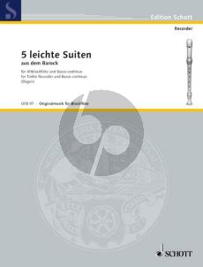 5 Leichte Suiten aus dem Barock Altblockflöte (Fl./Ob./Vi.) und Bc (Dietz Degen)