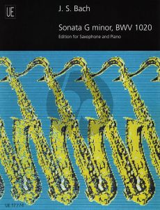 Bach Sonate g-minor BWV 1020 Saxophone and Piano (Alto-Tenor or Soprano Saxophone) (John Harle)