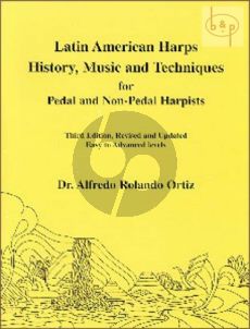 Latin American Harps-History-Music & Techniques for Pedal & Non-Pedal Harpists