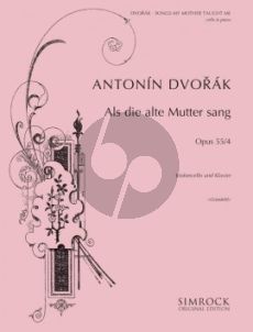 Dvorak Songs my Mother Taught Me / Als die alte Mutter sang Op.55 No.4 (from Zigeunermelodien) (arr. Heinrich Grunfeld)