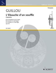 Guillou L'Ebauche d'un souffle Op.64 (Concerto) Trumpet[C])-Organ