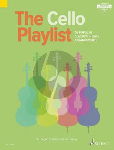 The Cello Playlist (50 Popular Classics in Easy Arrangements)