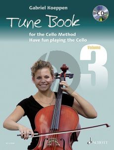 Koeppen Tune Book for the Cello Method Vol.3 (Have fun playing the Cello) 1-3 Violoncellos (piano ad lib.) (Bk-Cd)