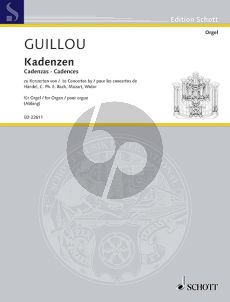 Guillou Cadenzas to Concertos by Händel, C.Ph.E. Bach, Mozart, Widor Organ
