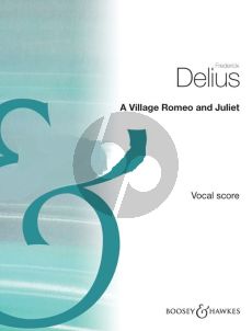 Delius Romeo und Julia auf dem Dorfe - A Village Romeo and Juliet Vocal Score (English/German) Nabestellen