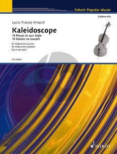 Amanti Kaleidoscope 4 Violoncellos (10 Pieces in Jazz Style) (Part./Stimmen)