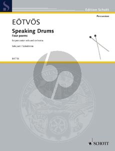 Eotvos Speaking Drums (4 Poems) Percussion solo and Orchestra (Solo Part)