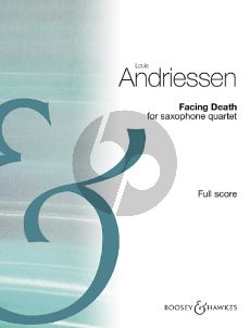 Andriessen Facing Death for 4 Saxophones (SATB) (Score)