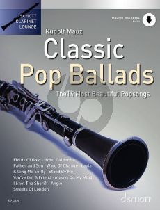Classic Pop Ballads for Clarinet and Piano (14 Most Beautiful Popsongs) (Book with Audio online) (edited by Rudolf Mauz and Dirko Juchem)