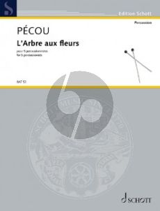 Pecou L'Arbre aux fleurs for 5 Percussionists (Score/Parts)