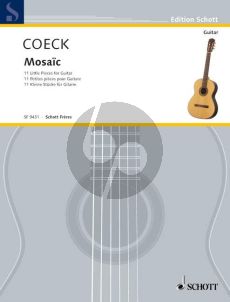 Coeck Mosaïc for Guitar (11 little Pieces)