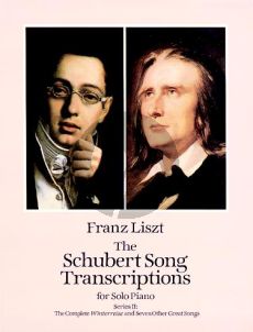 Schubert Song Transcriptions Vol.2 The Complete Winterreise and Seven Other Great Songs (Dover)