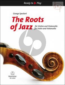 The Roots of Jazz Violin and Violoncello