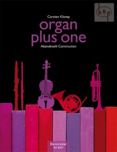 Organ plus One (Abendmahl-Communion) (Organ with any C.-Bb.-Eb. and F Instr.)