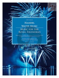 Water Music & Music for the Royal Fireworks HWV 348 - 351