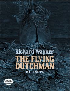 Wagner  Fliegende Hollander WWV 63 Full Score (Dover)