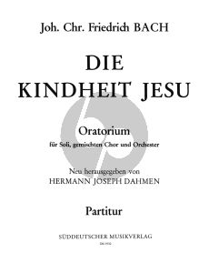 Bach Die Kindheit Jesu Soli-Chor und Orchester Partitur (Hermann Josef Dahmen)