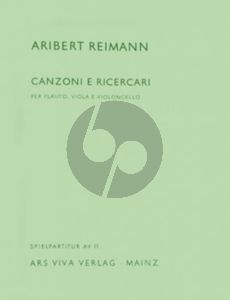 Reimann Canzoni & Ricercari for Flute[Alto Flute]- Viola-Violoncello Playing Score