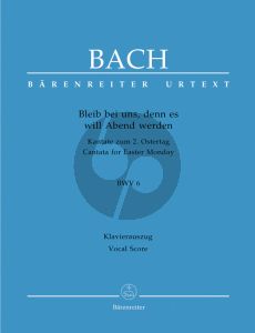 Bach Bleib bei uns, denn es will Abend werden BWV 6 Vocal Score