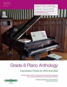 Grade 8 Piano Anthology (Examination Pieces for 2023 and 2024)