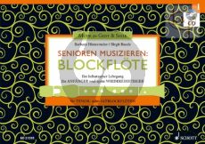 Senioren Musizieren Blockflote Vol.1 (Lehrgang fur Anfanger und spate Wiedereinsteiger)